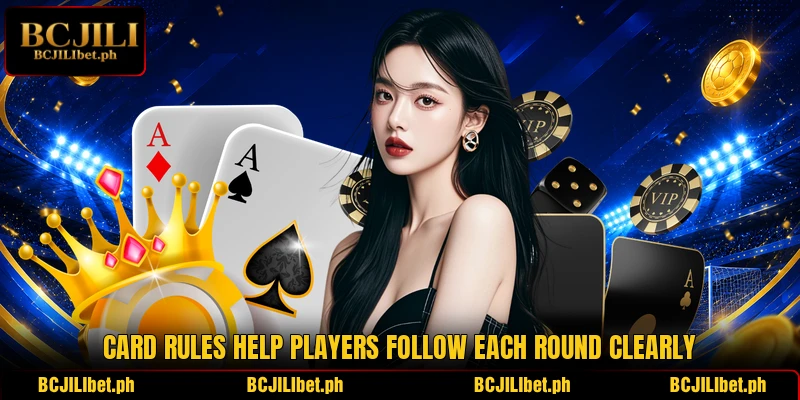 Card rules help players follow each round clearly