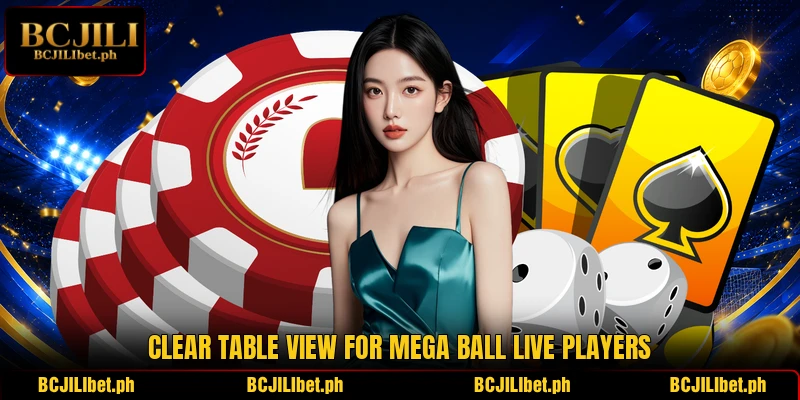 Clear table view for Mega Ball Live players