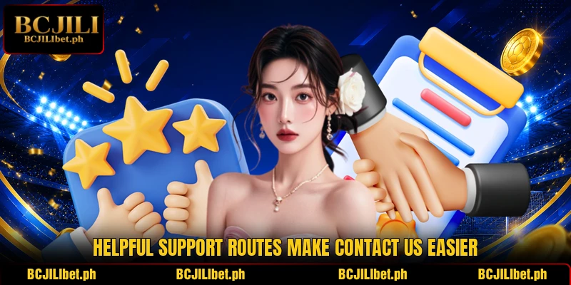 Helpful support routes make contact us easier Helpful support routes make contact us easier