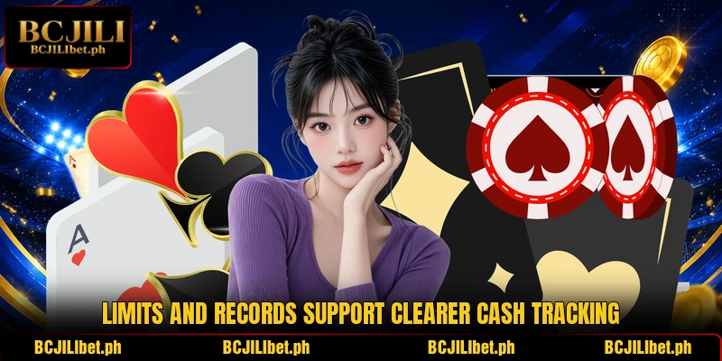Limits and records support clearer cash tracking