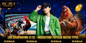 Live Cockfighting C1 C2 – Understand Popular Match Types