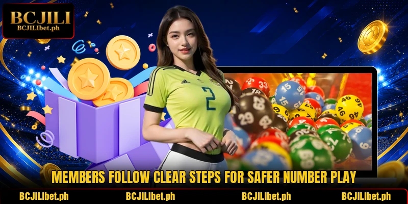 Members follow clear steps for safer number play