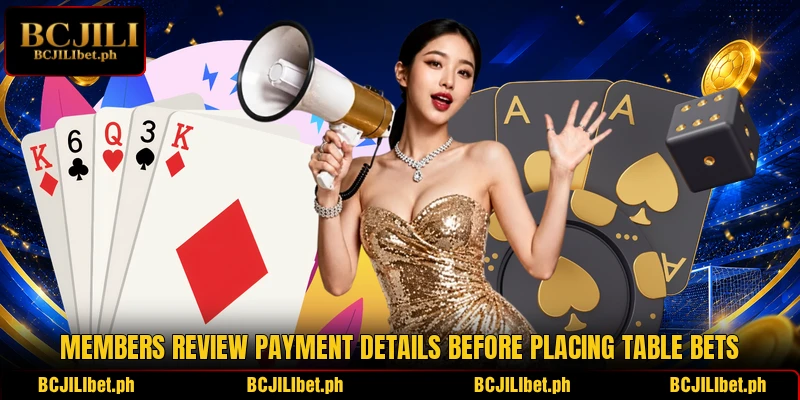 Members review payment details before placing table bets