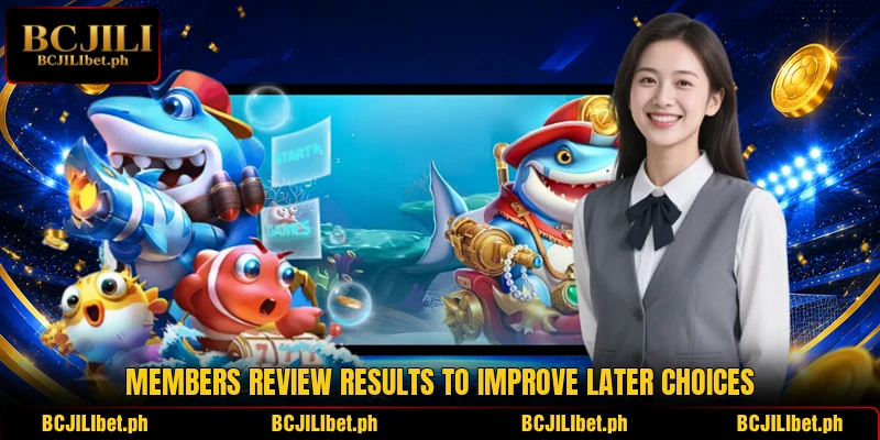 Members review results to improve later choices