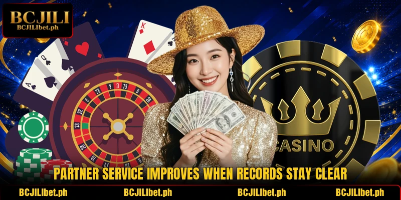 Partner service improves when records stay clear Partner service improves when records stay clear