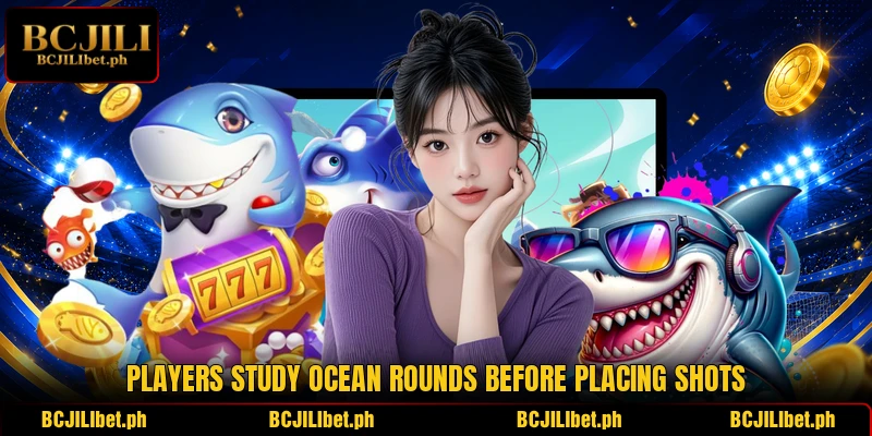 Players study ocean rounds before placing shots