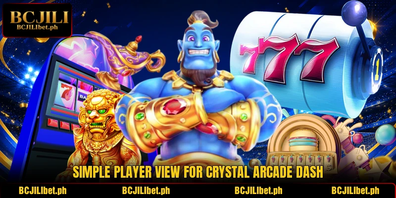 Simple player view for Crystal Arcade Dash Simple player view for Crystal Arcade Dash