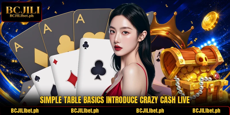 Simple table basics introduce Crazy Cash Live